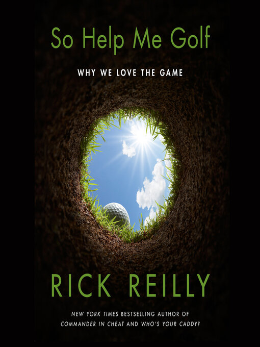 Title details for So Help Me Golf by Rick Reilly - Available